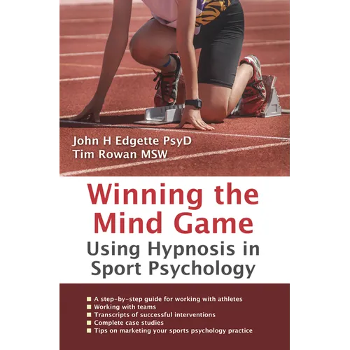 Winning the Mind Game: Using Hypnosis in Sport Psychology