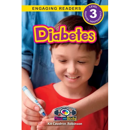 Diabetes: Understand Your Mind and Body (Engaging Readers, Level 3)