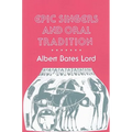 Epic Singers and Oral Tradition