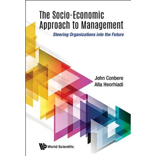 The Socio-Economic Approach to Management