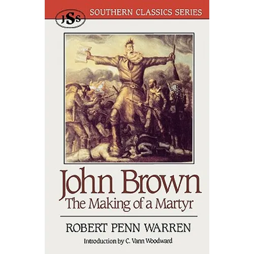 John Brown: The Making of a Martyr