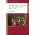 Coping with Life During the Thirty Years' War (1618-1648)