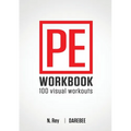 P.E. Workbook - 100 Workouts: No-Equipment Visual Workouts for Physical Education