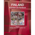 Finland Business Law Handbook Volume 1 Strategic Information and Basic Laws