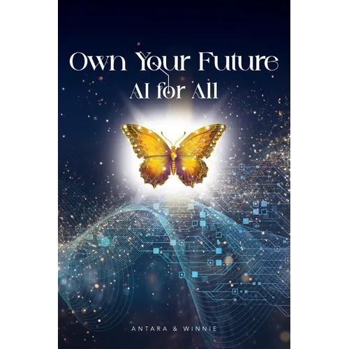 Own Your Future - AI for ALL
