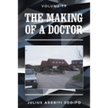 The Making of a Doctor