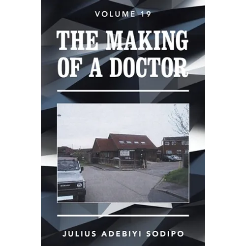 The Making of a Doctor
