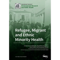 Refugee, Migrant and Ethnic Minority Health