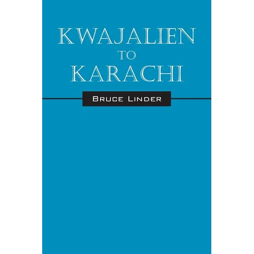 Kwajalien to Karachi