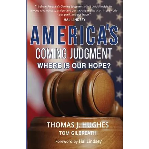 America's Coming Judgment: Where is Our Hope?