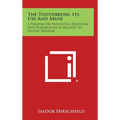 The Toothbrush, Its Use And Abuse: A Treatise On Preventive Dentistry And Periodontia As Related To Dental Hygiene