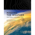 Minding the Weather: How Expert Forecasters Think