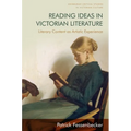 Reading Ideas in Victorian Literature: Literary Content as Artistic Experience