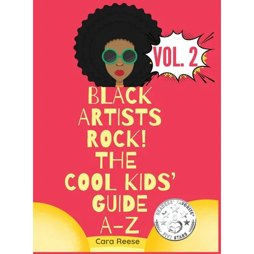 Black Artists Rock! The Cool Kids' Guide A-Z Volume 2