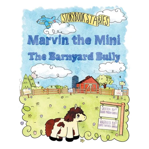 Marvin the Mini: The Barnyard Bully