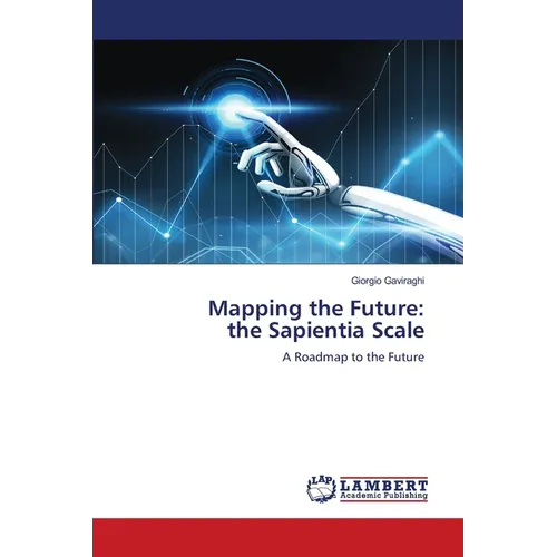 Mapping the Future: the Sapientia Scale