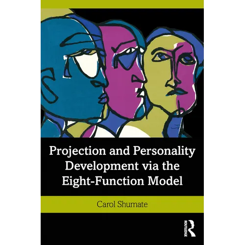 Projection and Personality Development Via the Eight-Function Model