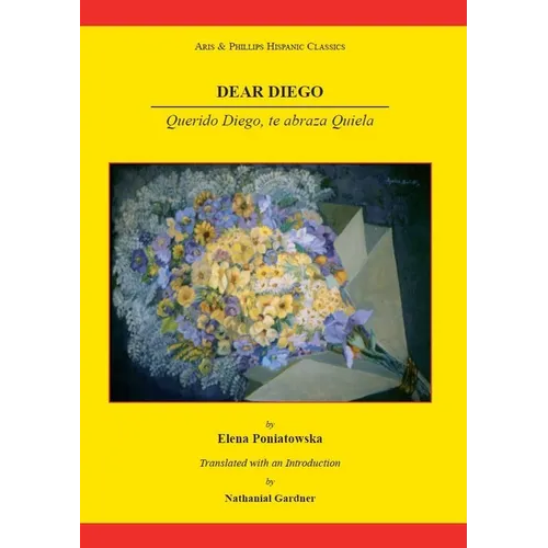 Dear Diego: Querido Diego, Te Abraza Quiela
