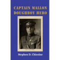 Captain Mallon: Doughboy Hero