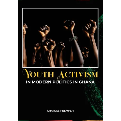 Youth Activism in Modern Politics in Ghana
