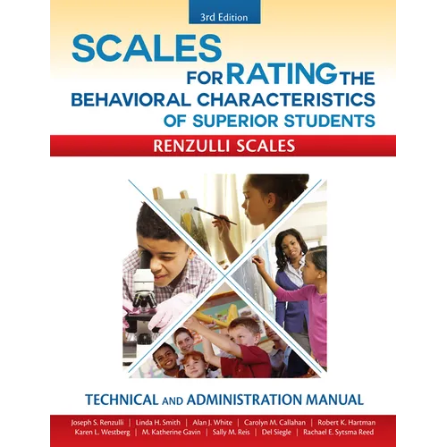 Scales for Rating the Behavioral Characteristics of Superior Students: Technical and Administration Manual