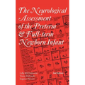 The Neurological Assessment of the Preterm & Full-Term Newborn Infant