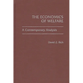 The Economics of Welfare: A Contemporary Analysis