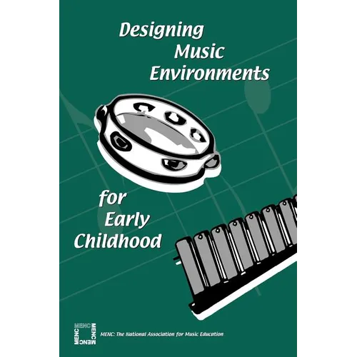 Designing Music Environments for Early Childhood