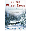 On the Wild Edge: In Search of a Natural Life