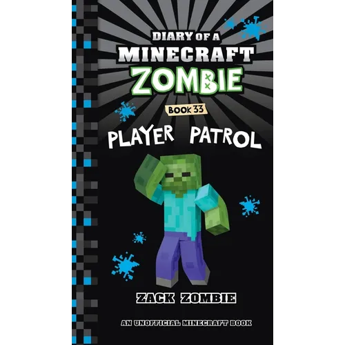 Diary of a Minecraft Zombie Book 33: Player Patrol