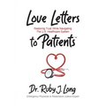 Love Letters to Patients: Restoring Trust While Navigating The U.S. Healthcare System