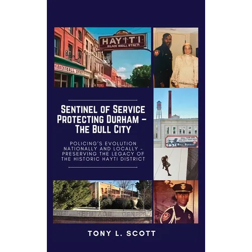 Sentinel of Service: Protecting Durham, The Bull City