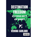Destination Freedom Flying Out of Debt