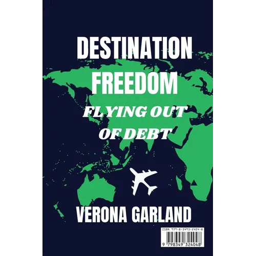 Destination Freedom Flying Out of Debt