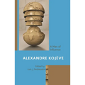 Alexandre Kojève: A Man of Influence