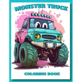 Monster Truck for Children: BIG Wheels and thrills-Fun Activity Coloring Book with 60 pages