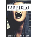 Vampirist: A Book about Real Vampires