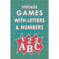Vintage Games with Letters and Numbers