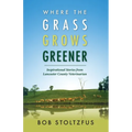 Where the Grass Grows Greener