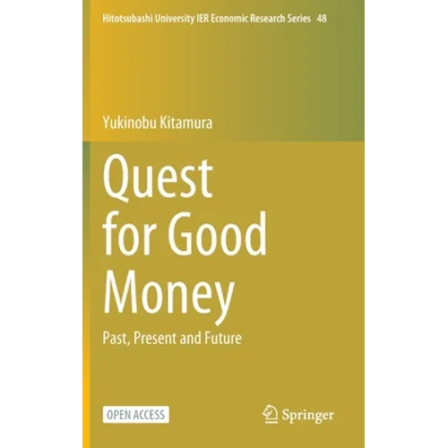 Quest for Good Money: Past, Present and Future