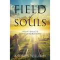Field of Souls: Solving the Mystery of My Lost Generation