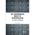 The Environmental Impact of Overpopulation: The Ethics of Procreation
