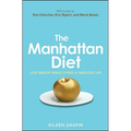 The Manhattan Diet: Lose Weight While Living a Fabulous Life