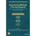 Experimental Methods in Survey Research: Techniques That Combine Random Sampling with Random Assignment