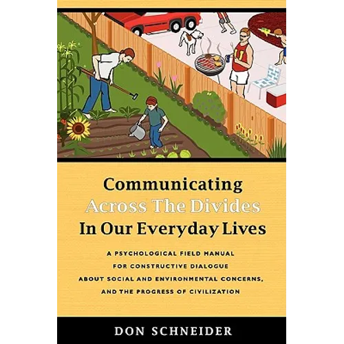 Communicating Across the Divides In Our Everyday Lives