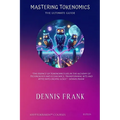 Mastering Tokenomics: The Ultimate Guide