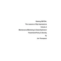 Raising EBITDA: The Lessons of Nip Impressions Volume 4: Maintenance/Marketing&Sales/Optimism/Pessimism/Policy & Society