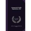 Commercial Traffic Regulations, 1915