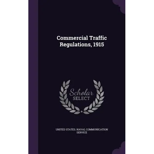 Commercial Traffic Regulations, 1915