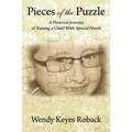 Pieces of the Puzzle: A Personal Journey of Raising a Child With Special Needs